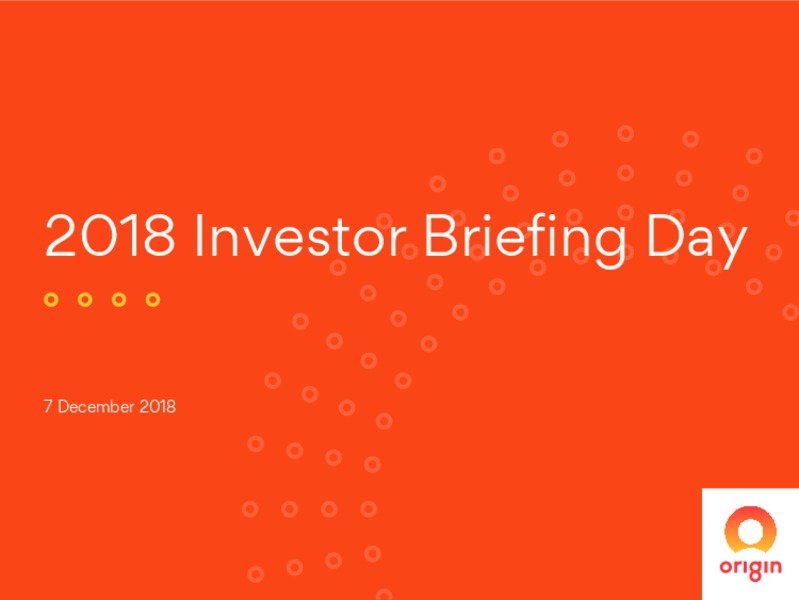 2018 Investor Briefing Day – Origin Energy Ltd. – slide 1