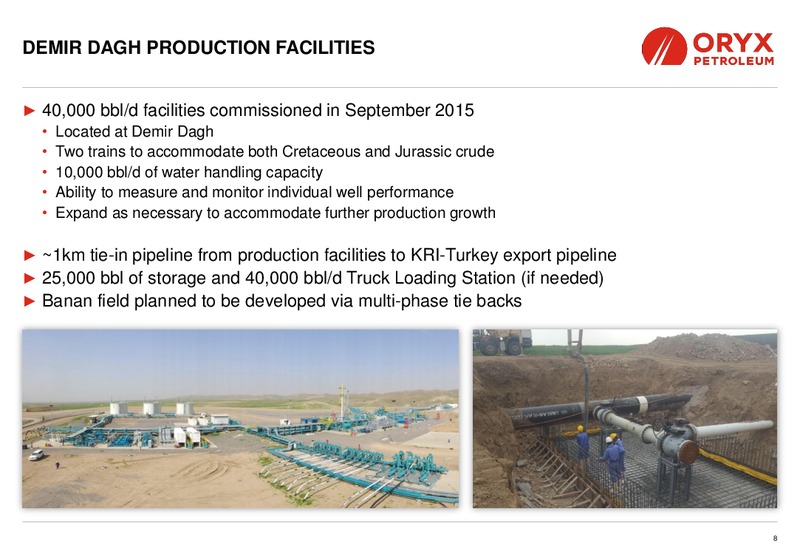 May 2016 Corporate Presentation – Oryx Petroleum Corp – slide 8