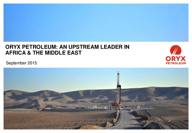 Oryx Petroleum: An upstream Leader in Africa and the Middle East – Oryx Petroleum Corp – slide 1