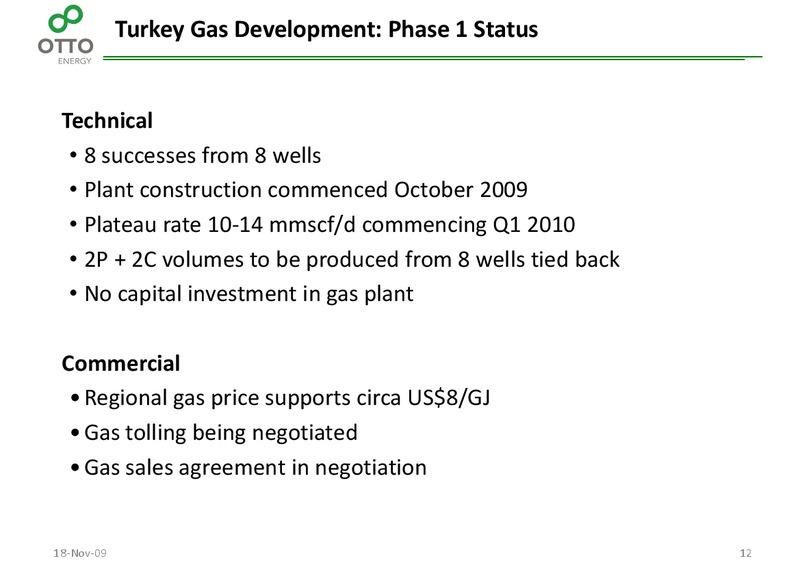 November 2009 Investor Presentation – Otto Energy Limited – slide 11