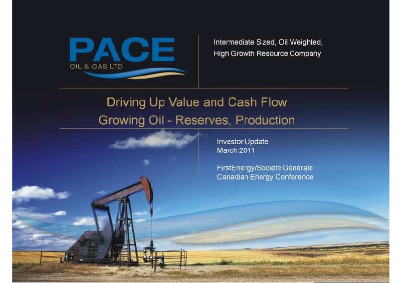 MARCH 2011 INVESTOR UPDATE – Pace Oil & Gas Ltd. – slide 1
