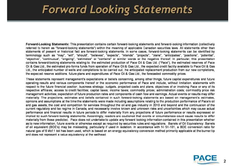MARCH 2011 INVESTOR UPDATE – Pace Oil & Gas Ltd. – slide 2