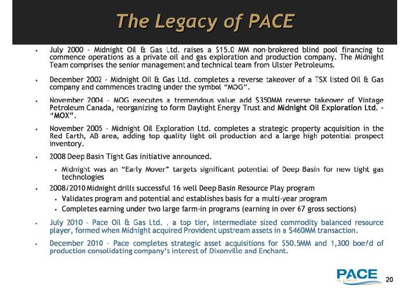 MARCH 2011 INVESTOR UPDATE – Pace Oil & Gas Ltd. – slide 20