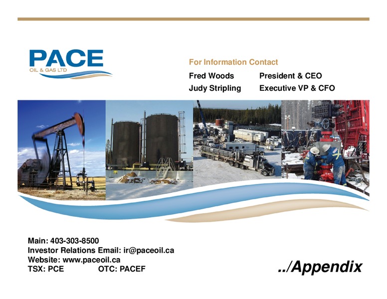 RODMAN & RENSHAW ANNUAL GLOBAL INVESTMENT CONFERENCE – Pace Oil & Gas Ltd. – slide 30