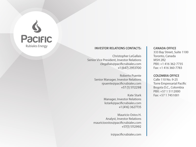 Q1 2014 EARNINGS CALL – Pacific Rubiales Energy Corp. – slide 17