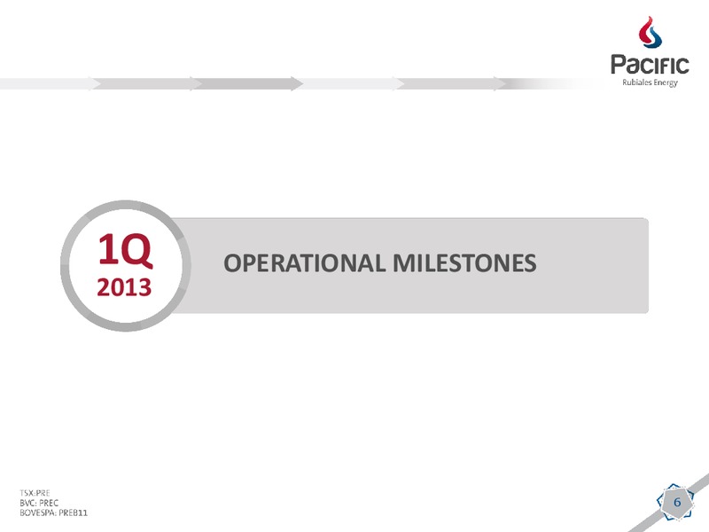 Q1 2013 EARNINGS CALL – Pacific Rubiales Energy Corp. – slide 4
