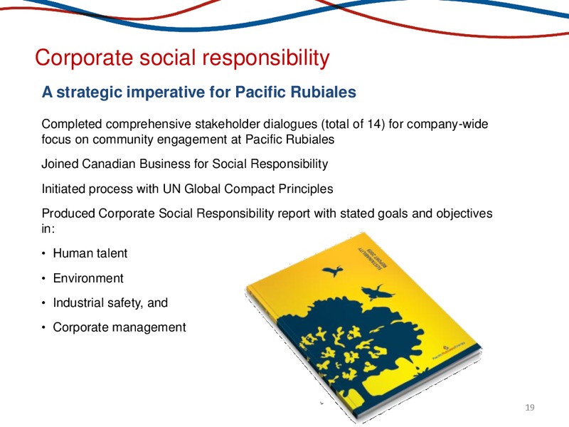 ANNUAL GENERAL MEETING – Pacific Rubiales Energy Corp. – slide 18