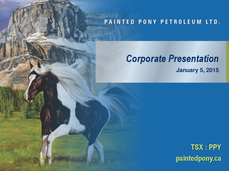 CORPORATE PRESENTATION – Painted Pony Petroleum Ltd – slide 1