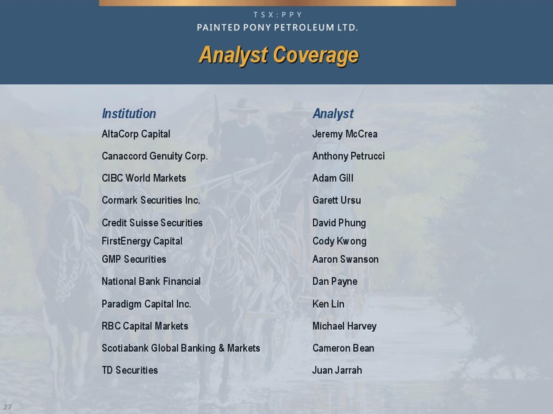 APRI 2015 CORPORATE PRESENTATION – Painted Pony Petroleum Ltd – slide 27