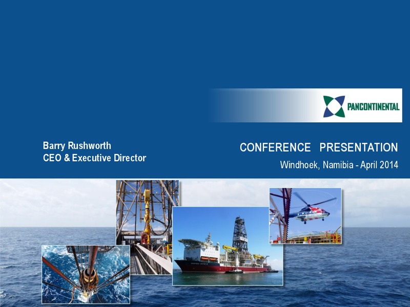 CONFERENCE PRESENTATION – Pancontinental Oil and Gas – slide 1