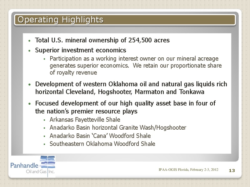 IPAA OGIS FLORIDA – Panhandle Oil and Gas Inc. – slide 12
