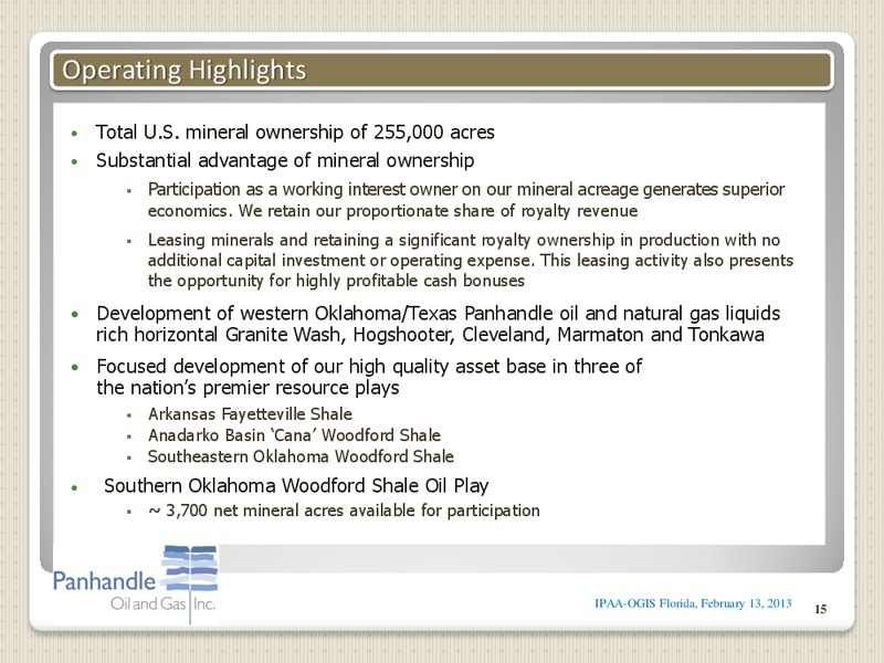 IPAA OGIS – Panhandle Oil and Gas Inc. – slide 14