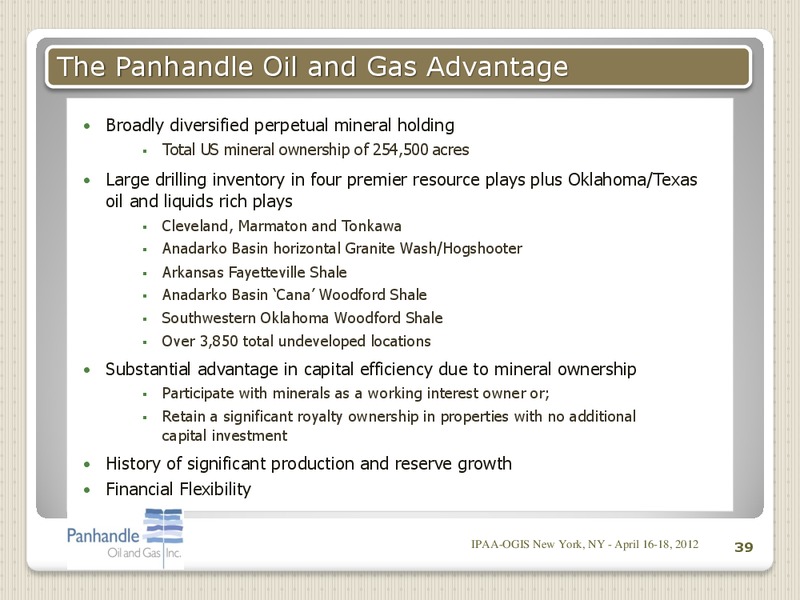 IPAA OGIS NEW YORK – Panhandle Oil and Gas Inc. – slide 38