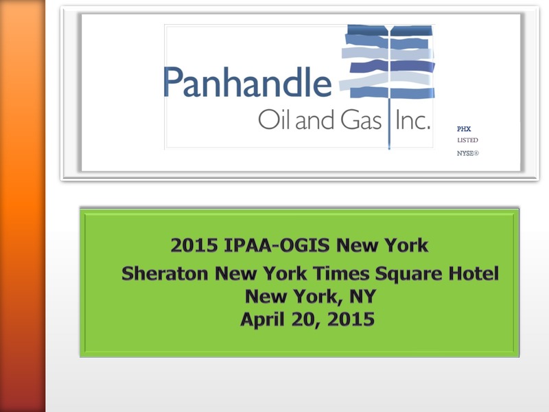 IPAA OGIS NEW YORK – Panhandle Oil and Gas Inc. – slide 1