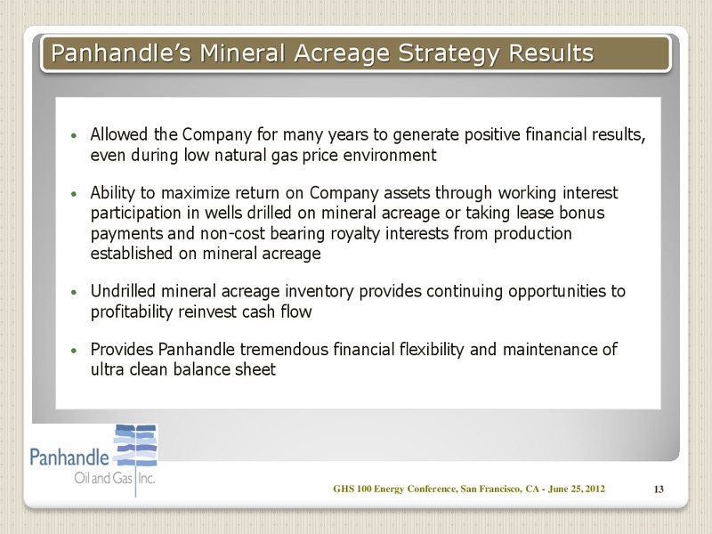 GHS 100 ENERGY CONFERENCE – Panhandle Oil and Gas Inc. – slide 12