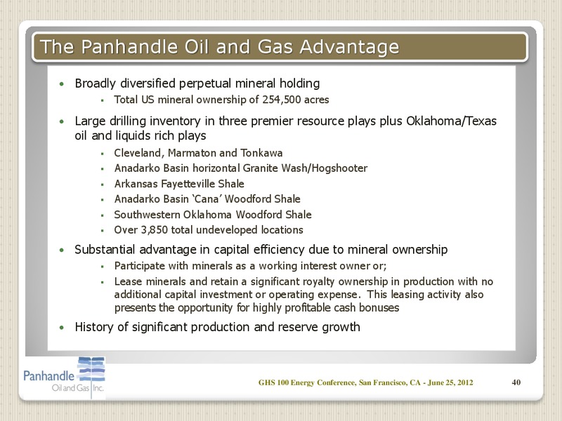 GHS 100 ENERGY CONFERENCE – Panhandle Oil and Gas Inc. – slide 39