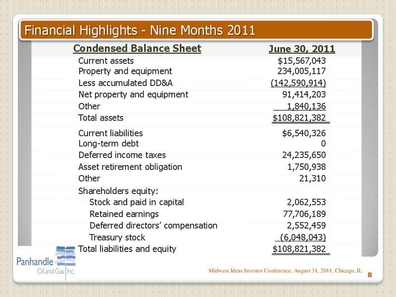MIDWEST IDEAS INVESTOR CONFERENCE – Panhandle Oil and Gas Inc. – slide 7