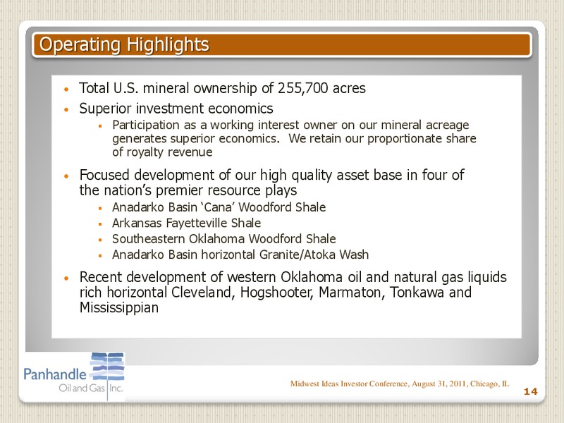 MIDWEST IDEAS INVESTOR CONFERENCE – Panhandle Oil and Gas Inc. – slide 13