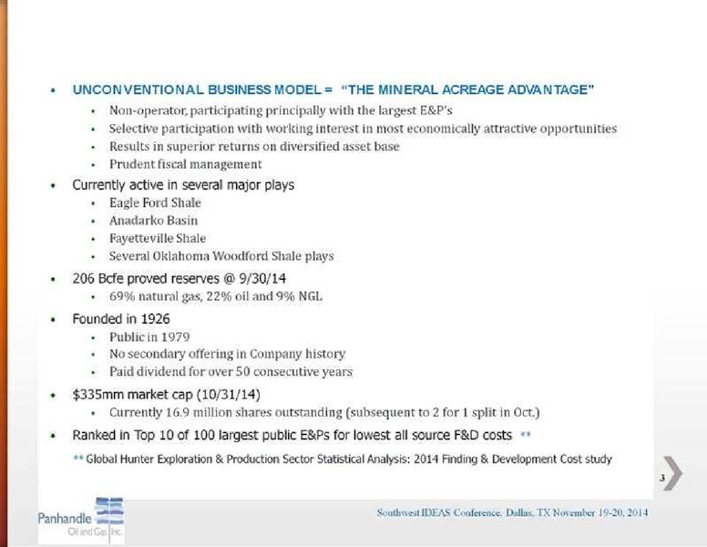 SOUTHWEST IDEAS INVESTOR CONFERENCE – Panhandle Oil and Gas Inc. – slide 3