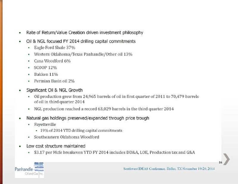 SOUTHWEST IDEAS INVESTOR CONFERENCE – Panhandle Oil and Gas Inc. – slide 16