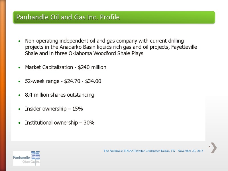 SOUTHWEST IDEAS INVESTOR CONFERENCE – Panhandle Oil and Gas Inc. – slide 2