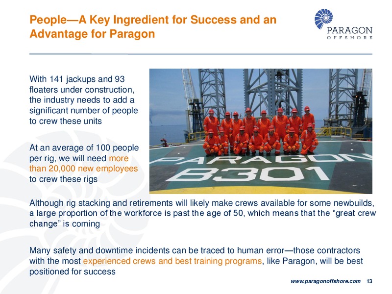 DEUTSCHE BANK 22ND ANNUAL LEVERAGED FINANCE CONFERENCE – Paragon Offshore Plc – slide 12