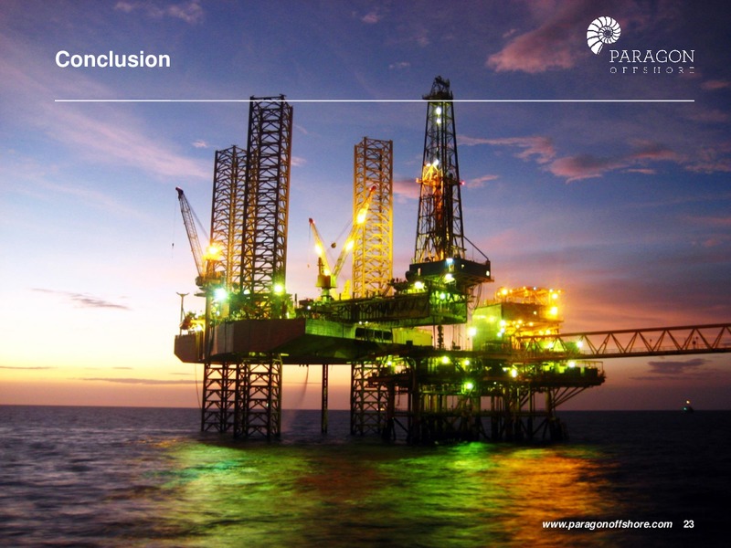 CAPITAL ONE SOUTHCOAST 2014 ENERGY CONFERENCE – Paragon Offshore Plc – slide 22