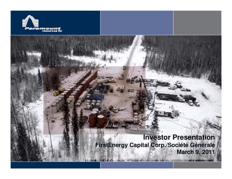 EAST COAST ENERGY CONFERENCE 2011 – Paramount Resources Ltd. – slide 1