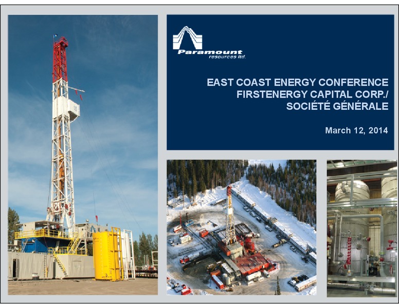 INVESTOR PRESENTATION – Paramount Resources Ltd. – slide 1