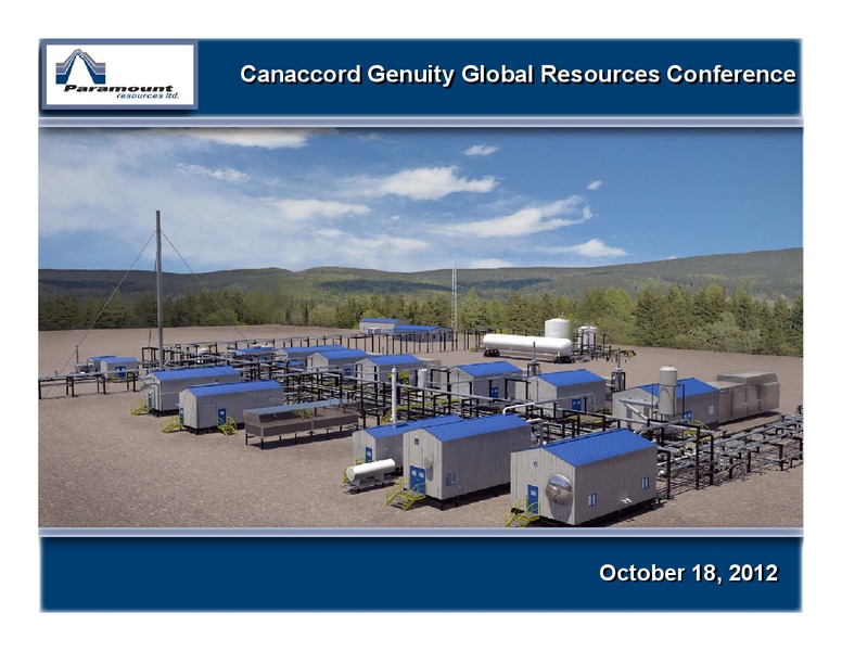 CANACCORD GENUITY GLOBAL RESOURCES CONFERENCE – Paramount Resources Ltd. – slide 1