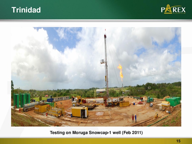 CAPP OIL & GAS INVESTMENT SYMPOSIUM 2011 – Parex Resources, Inc. – slide 15