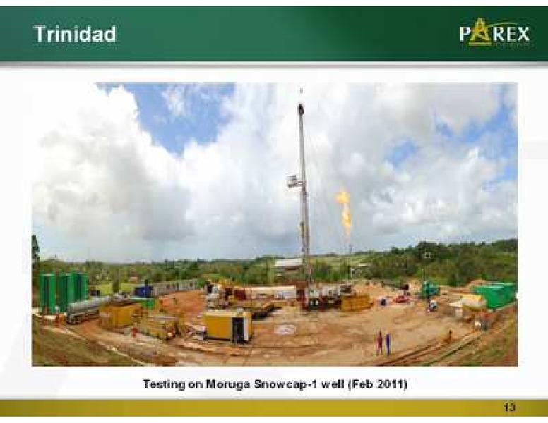 PETERS AND CO LIMITED 2011 NORTH AMERICAN OIL AND GAS CONFERENCE – Parex Resources, Inc. – slide 13