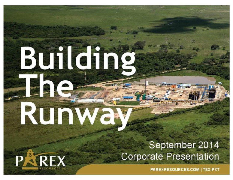 FIRSTENERGY GLOBAL ENERGY CONFERENCE – Parex Resources, Inc. – slide 1
