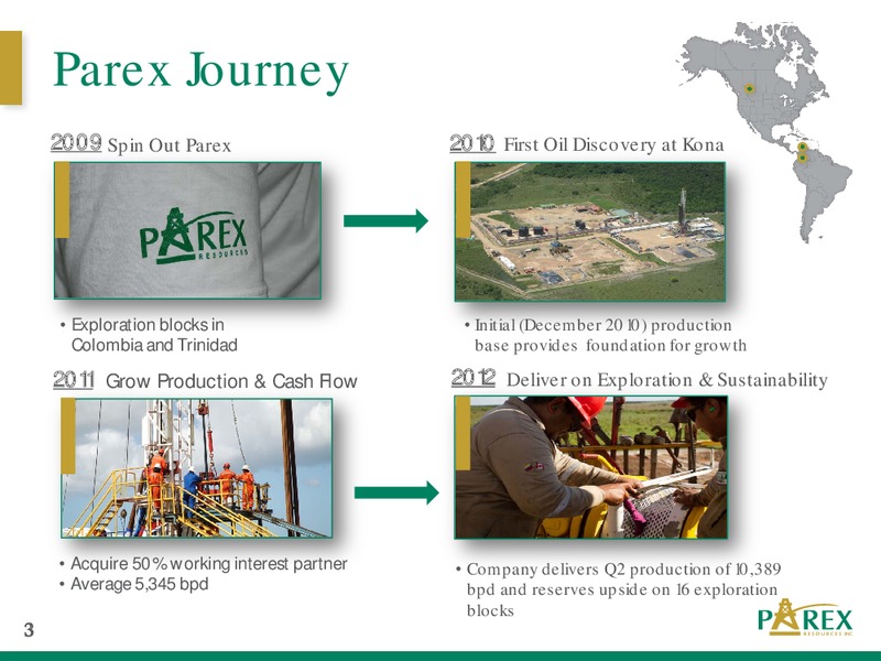 2012 PETERS AND CO LIMITED ENERGY CONFERENCE – Parex Resources, Inc. – slide 3