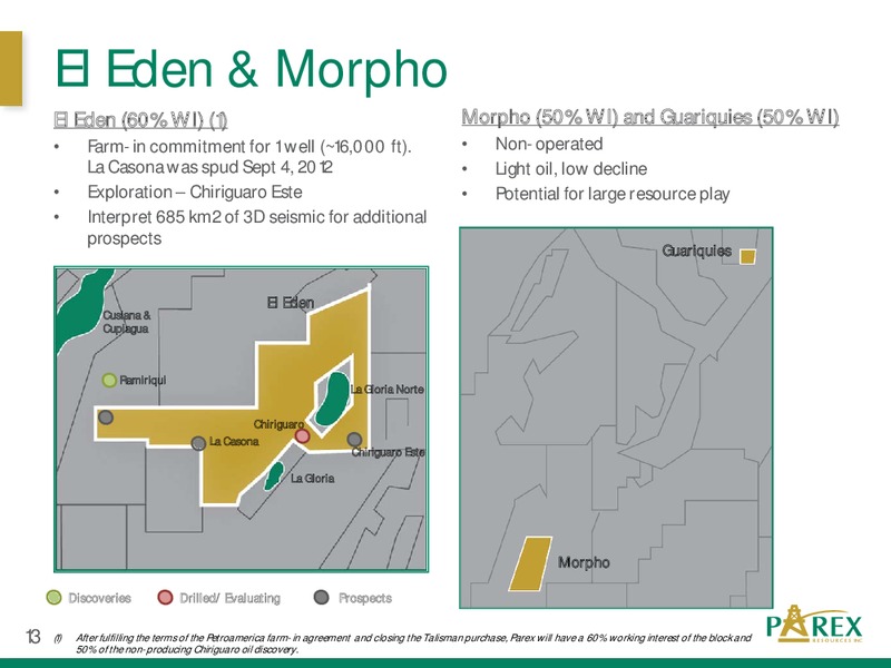 2012 PETERS AND CO LIMITED ENERGY CONFERENCE – Parex Resources, Inc. – slide 13