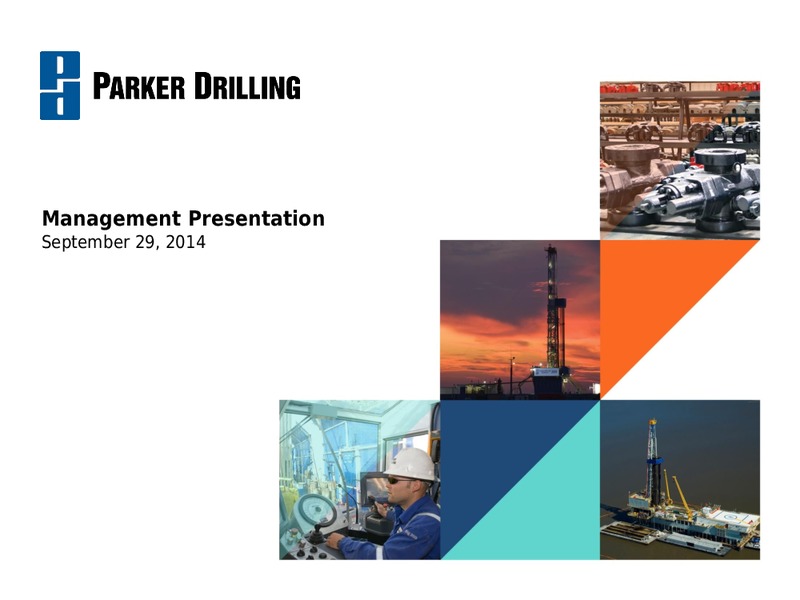 MANAGEMENT PRESENTATION – Parker Drilling Co. – slide 1