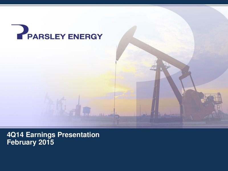 4Q14 Earnings Presentation – Parsley Energy Inc. – slide 1