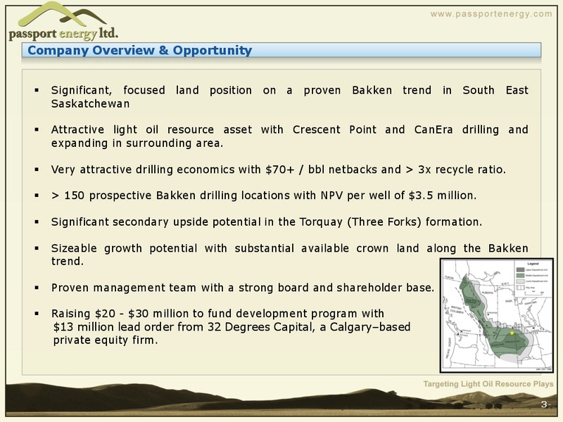Creating Shareholder Value through Light Oil Resource Exploration and Development – Passport Energy Ltd. – slide 3