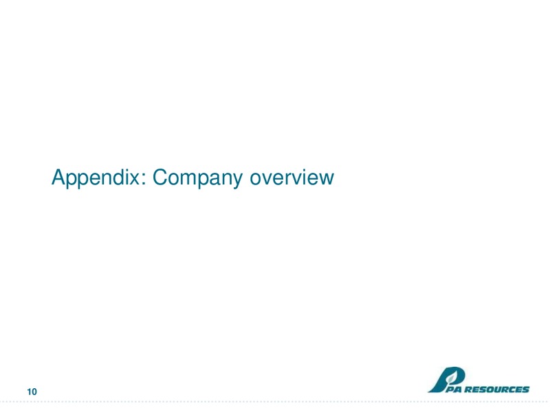 Bondholder Presentation – Pa Resources – slide 9