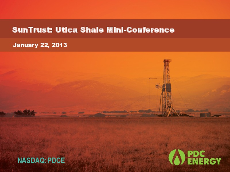 SunTrust: Utica Shale Mini Conference – PDC Energy, Inc. – slide 1