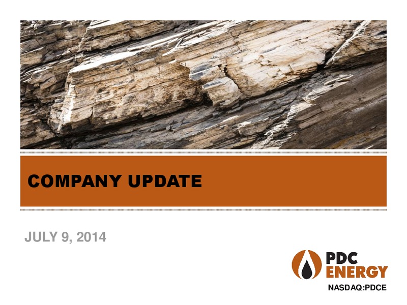COMPANY UPDATE – PDC Energy, Inc. – slide 1