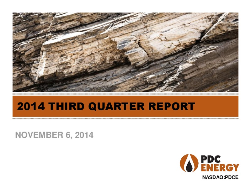 2014 Third Quarter Report – PDC Energy, Inc. – slide 1