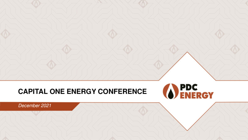 Capital One Energy Conference – PDC Energy, Inc. – slide 1