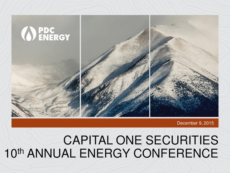 Capital One Securities Conference – PDC Energy, Inc. – slide 1
