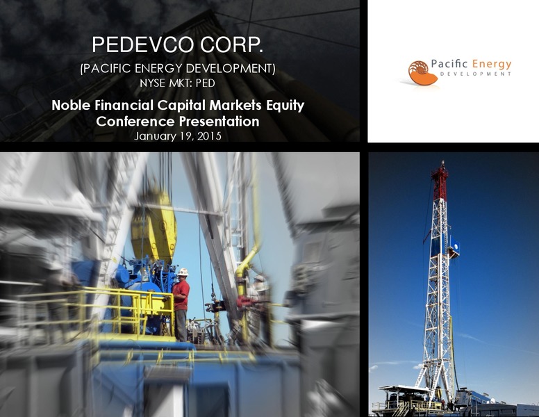 NOBLE FINANCIAL CAPITAL MARKETS EQUITY CONFERENCE – Pacific Energy Development – slide 1