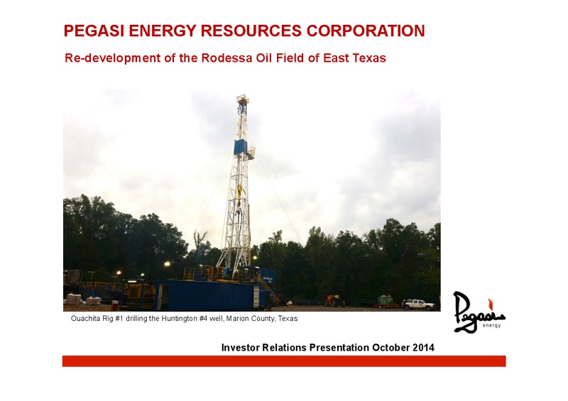 Re development of the Rodessa Oil Field of East Texas – Pegasi Energy Resources Corporation – slide 1