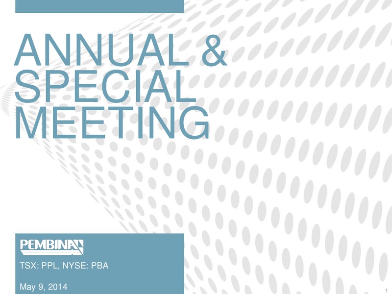 ANNUAL & SPECIAL MEETING – Pembina Pipeline Corp – slide 1
