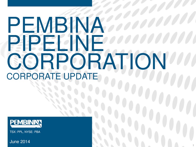 Corporate Update – Pembina Pipeline Corp – slide 1