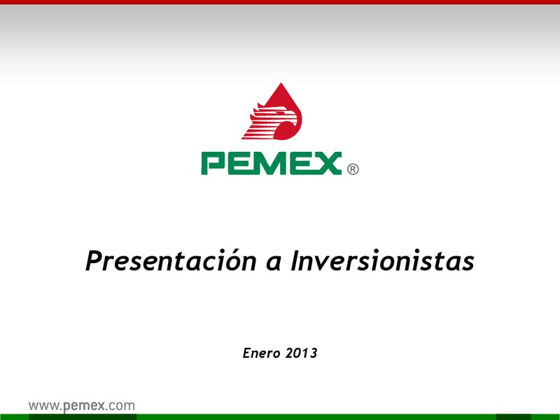 Presentacin a Inversionistas – PEMEX – slide 1