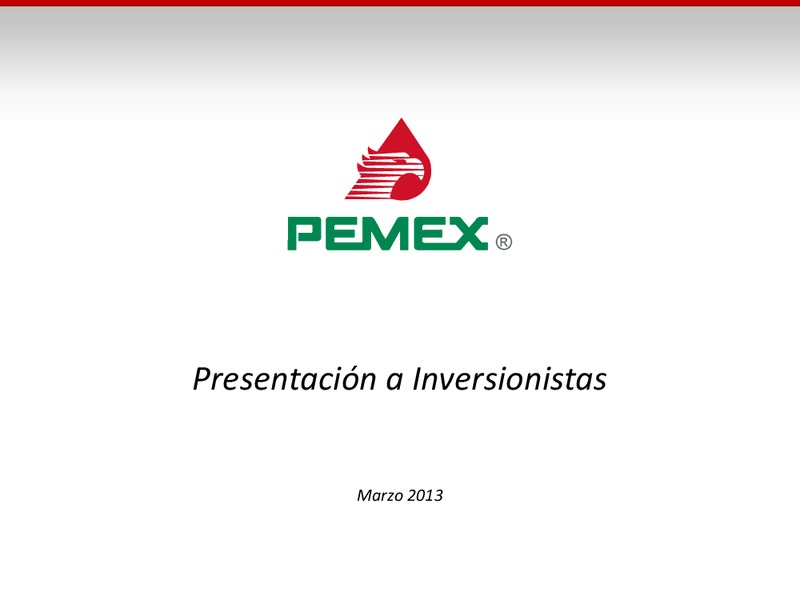 Presentacin a Inversionistas – PEMEX – slide 1